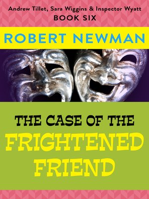 cover image of The Case of the Frightened Friend
